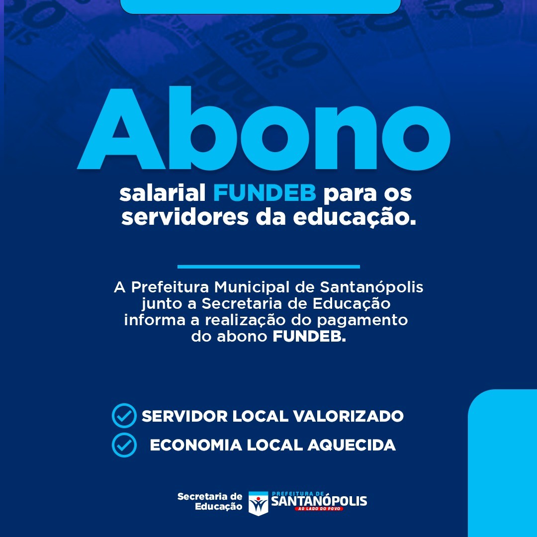 Prefeitura anuncia pagamento do abono salarial FUNDEB aos servidores da educação